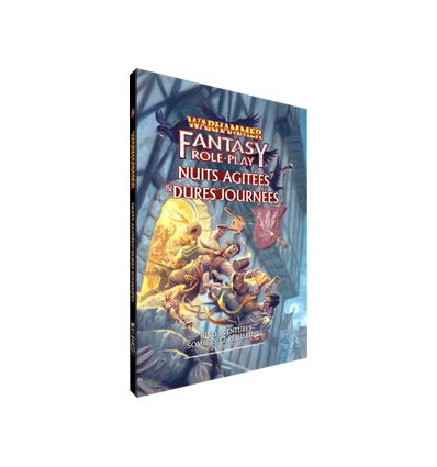 Warhammer fantasy role play - Nuits agitées & dures journées