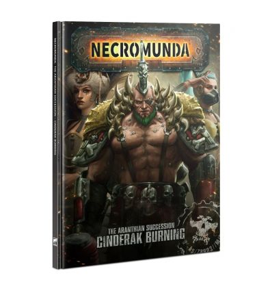 Necromunda - The Aranthian Succession - Cinderak Burning (anglais)