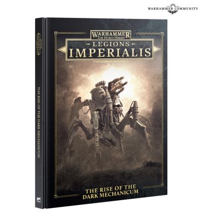 Legion Imperialis - THE RISE OF THE DARK MECHANICUM