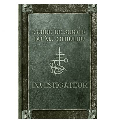 Guide de survie du Mj Cthulhu - Investigateur