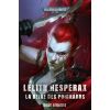 LELITH HESPERAX: LA REINE DES POIGNARDS