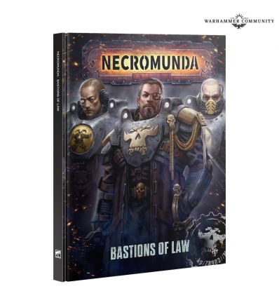 NECROMUNDA: BASTIONS OF LAW